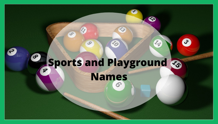 Sports and Playground Names