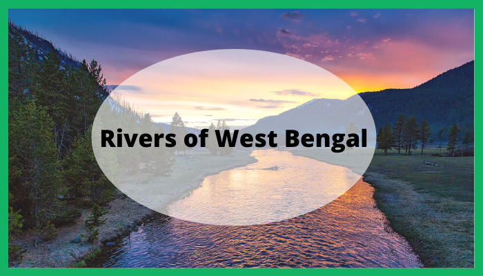 List of Rivers in West Bengal