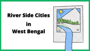 River Side Cities in West Bengal