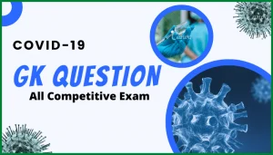 GK On Covid-19 For All Competitive Exam