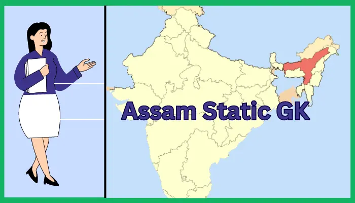 Assam State Static GK