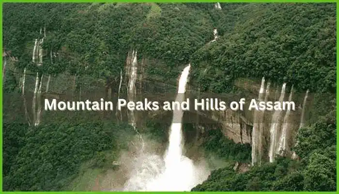 Mountain Peaks and-Hills of Assam